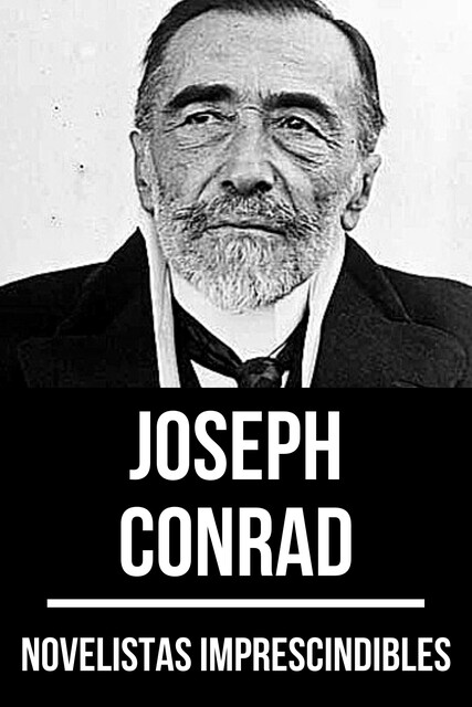 Novelistas Imprescindibles – Joseph Conrad, Joseph Conrad, August Nemo