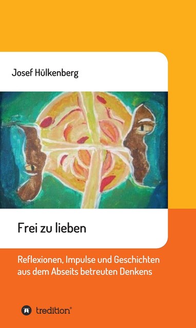 Frei zu lieben, Josef Hülkenberg