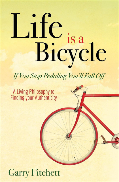 Life is a Bicycle, Garry Fitchett