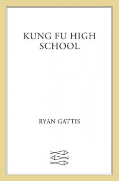 Kung Fu High School, Ryan Gattis