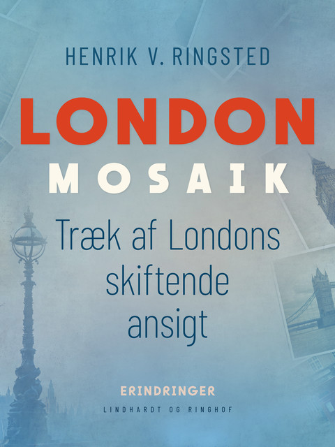 London-mosaik: træk af Londons skiftende ansigt, Henrik V. Ringsted