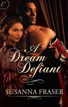 A Dream Defiant, Susanna Fraser