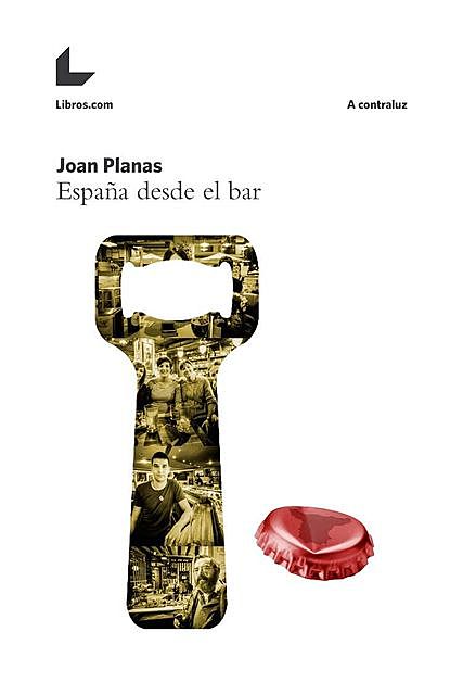 España desde el bar, Joan Planas