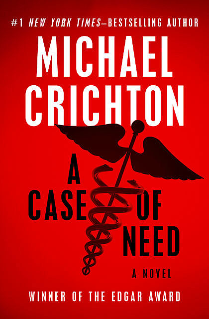 A Case of Need, Michael Crichton, Jeffery Hudson