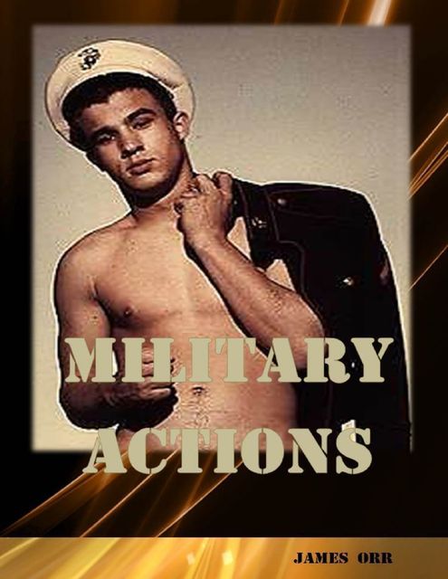 Military Actions, James Orr