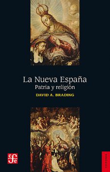 La Nueva España, David Brading