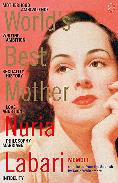 World's Best Mother, Nuria Labari