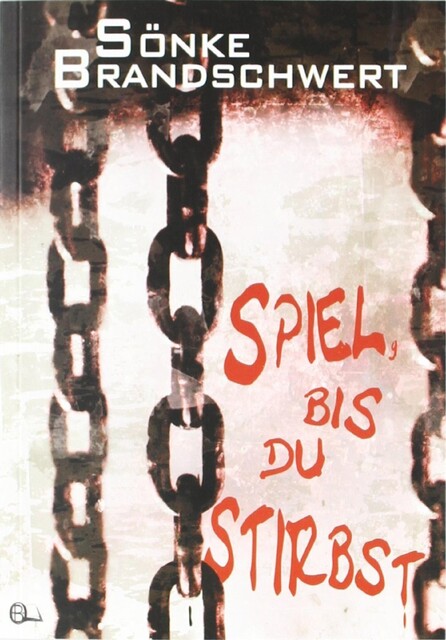 Spiel, bis du stirbst, Sönke Brandschwert