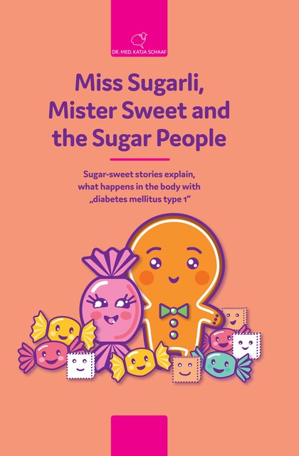 Miss Sugarli, Mister Sweet and the Sugar People, Katja Schaaf