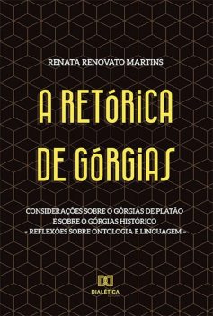 A Retórica de Górgias, Renata Martins