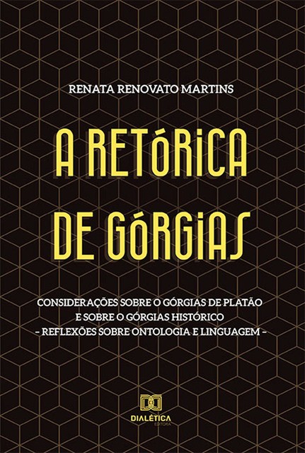 A Retórica de Górgias, Renata Martins