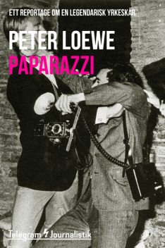Paparazzi, Peter Loewe