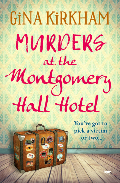 Murders at the Montgomery Hall Hotel, Gina Kirkham