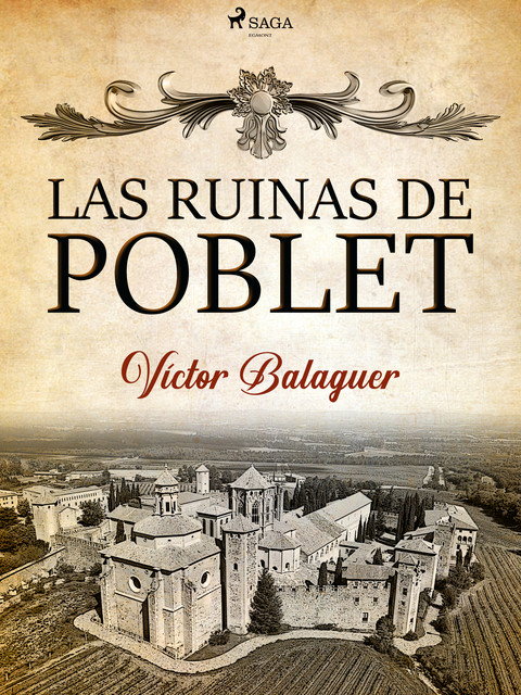 Las ruinas de Poblet, Víctor Balaguer