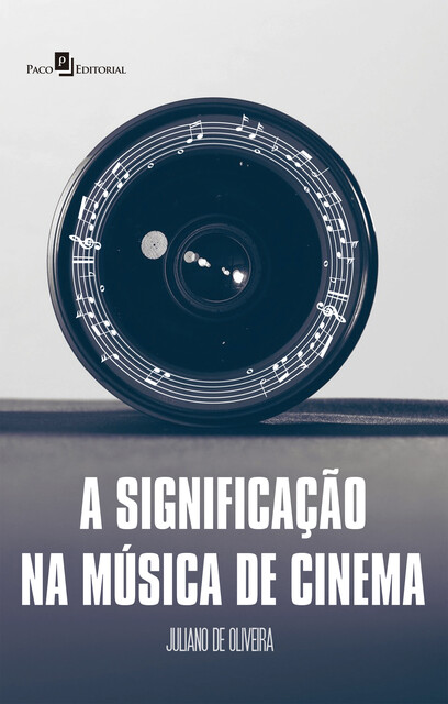 A Significação na Música de Cinema, Juliano de Oliveira