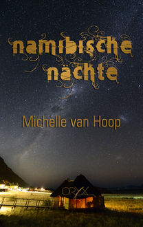 Namibische Nächte, Michelle van Hoop