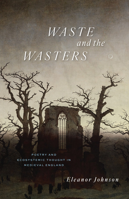 Waste and the Wasters, Eleanor Johnson