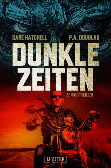 DUNKLE ZEITEN, Dane Hatchell, P.A. Douglas