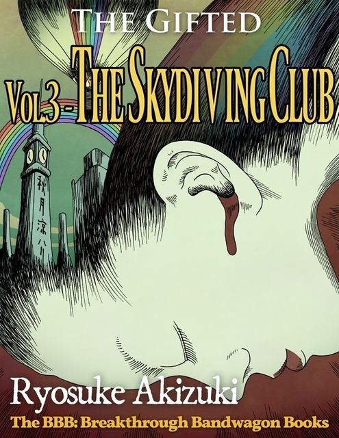 The Gifted Vol.3 – The Skydiving Club, Ryosuke Akizuki