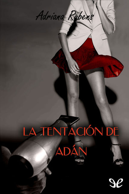 La tentación de Adán, Adriana Rubens