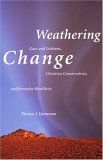 Weathering Change, Thomas J.Linneman