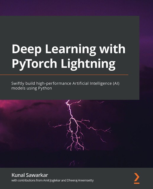Deep Learning with PyTorch Lightning, Kunal Sawarkar