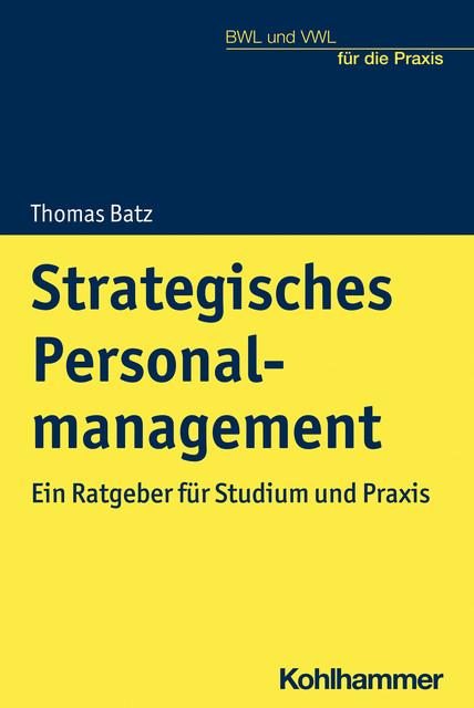 Strategisches Personalmanagement, Thomas Batz