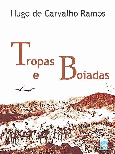 Tropas e Boiadas, Hugo de Carvalho Ramos