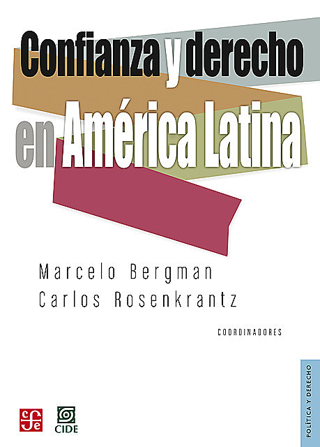 Confianza y derecho en América Latina, Marcelo Bergman, Carlos Rosenkrantz