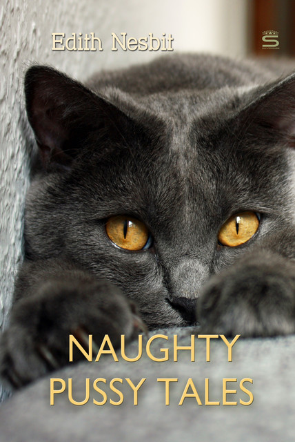 Naughty Pussy Tales, Edith Nesbit