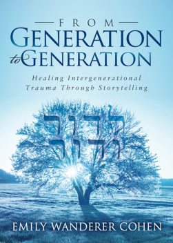 From Generation to Generation, Emily Cohen