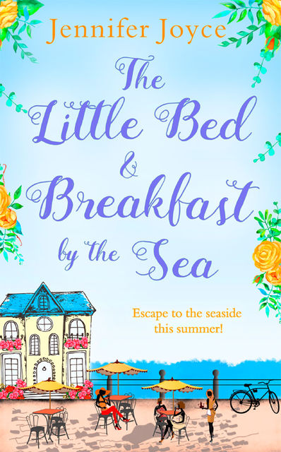 The Little Bed & Breakfast by the Sea, Jennifer Joyce