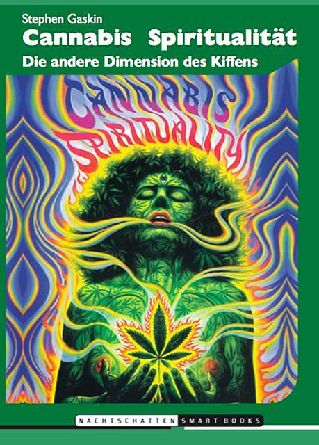 Cannabis Spiritualität, Stephen Gaskin