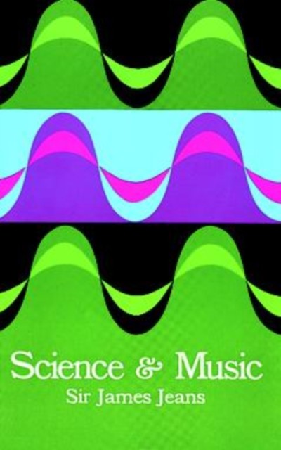 Science and Music, Sir James H.Jeans