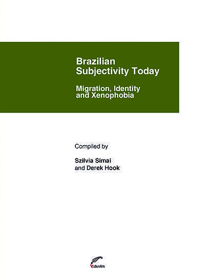 Brazilian Subjectivity Today, Derek, Hook, Simai, Szilvia