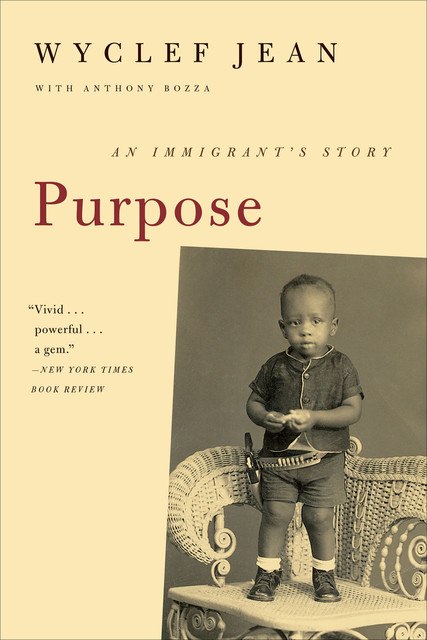 Purpose, Anthony Bozza, Wyclef Jean