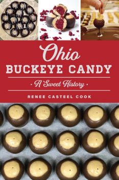 Ohio Buckeye Candy, Renee Casteel Cook