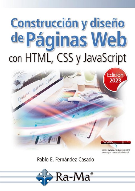 Construcción y diseño de páginas web con HTML, CSS y JavaScript. Edición 2023, Pablo Fernandez