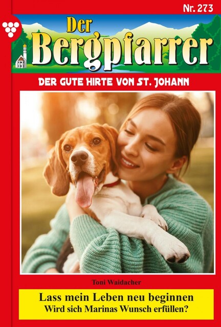 Der Bergpfarrer 273 – Heimatroman, Toni Waidacher