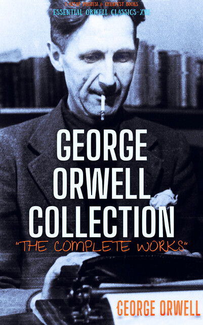 George Orwell Collection, George Orwell