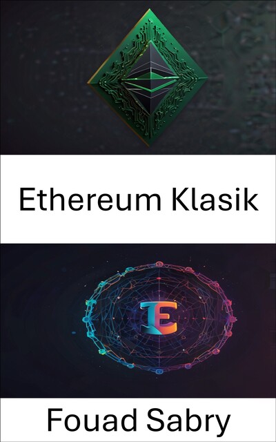 Ethereum Klasik, Fouad Sabry