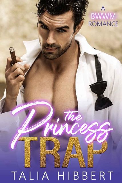 The Princess Trap: A BWWM Romance, Talia Hibbert