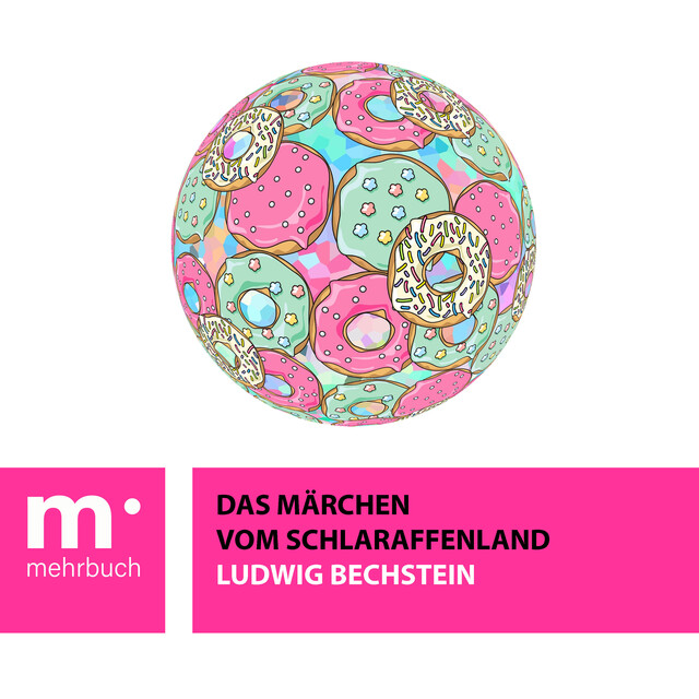 Das Märchen vom Schlaraffenland, Ludwig Bechstein