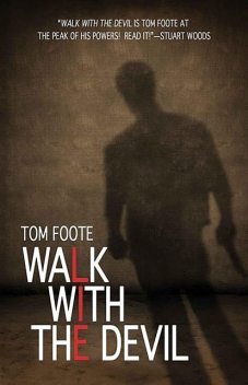 A Walk With the Devil, Tom Foote