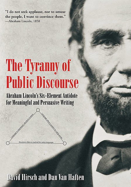 The Tyranny of Public Discourse, Dan Van Haften, David Hirsch