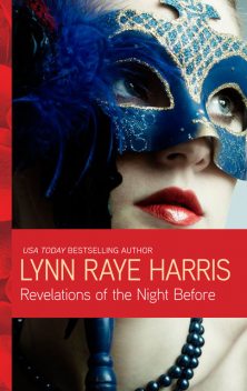 Revelations of the Night Before, LYNN RAYE HARRIS