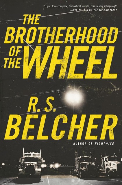 The Brotherhood of the Wheel, R.S.Belcher