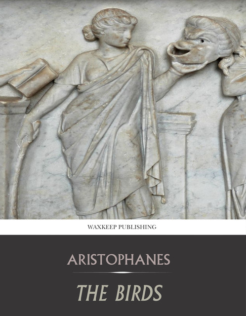 The Birds, Aristophanes