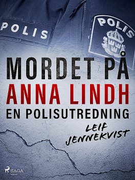 Mordet på Anna Lindh: en polisutredning, Leif Jennekvist