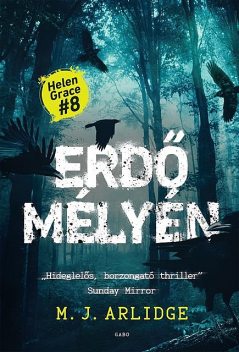 Erdő mélyén, M.J. Arlidge